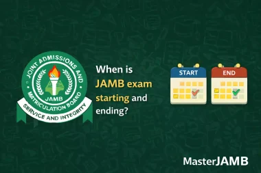 When is JAMB 2026 exam starting and Ending