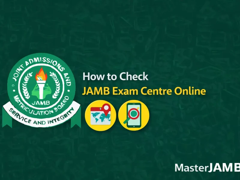 How to Check JAMB Exam Centre Online