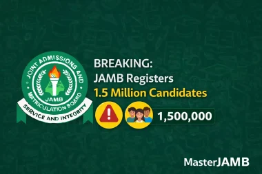 BREAKING: JAMB Registers 1.5 Million Candidates