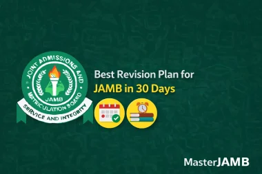 Best Revision Plan for JAMB in 30 Days