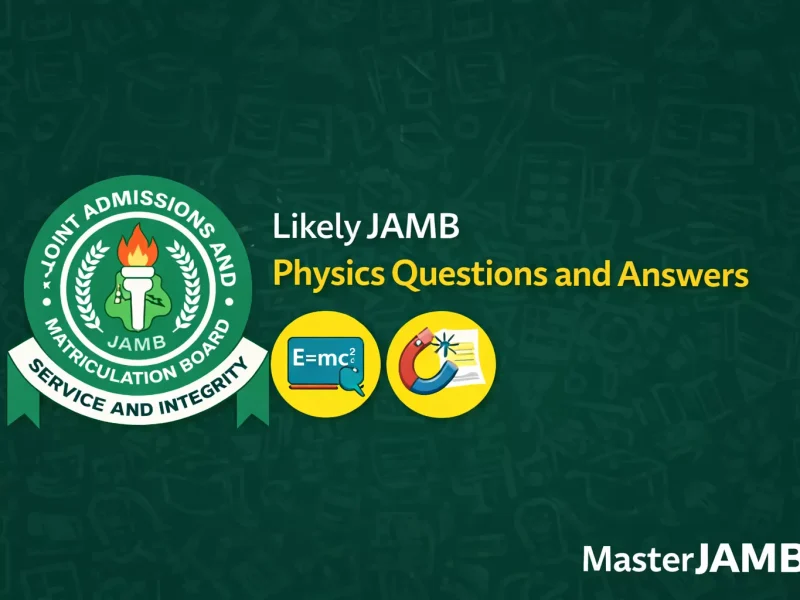 Likely JAMB Physics Questions and Answers 2026
