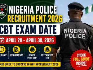 Nigeria Police Recruitment CBT Exam Date 2026, Requirements & Full Guide