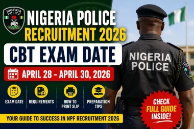 Nigeria Police Recruitment CBT Exam Date 2026, Requirements & Full Guide