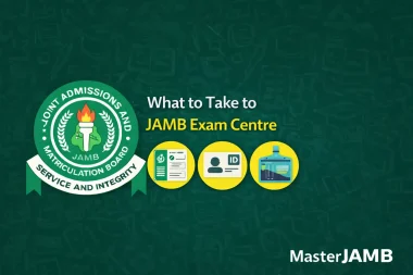 What to Take to JAMB Exam Centre 2026