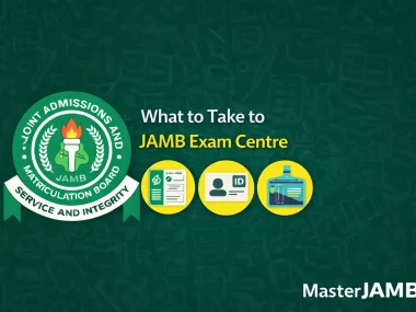 What to Take to JAMB Exam Centre 2026