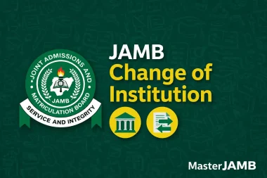 JAMB Change of Institution 2026: How To Change Course & Institution Successfully