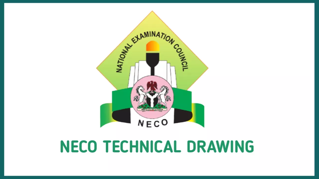 NECO Technical Drawing Questions and Answers 2026 (Essay & OBJ)