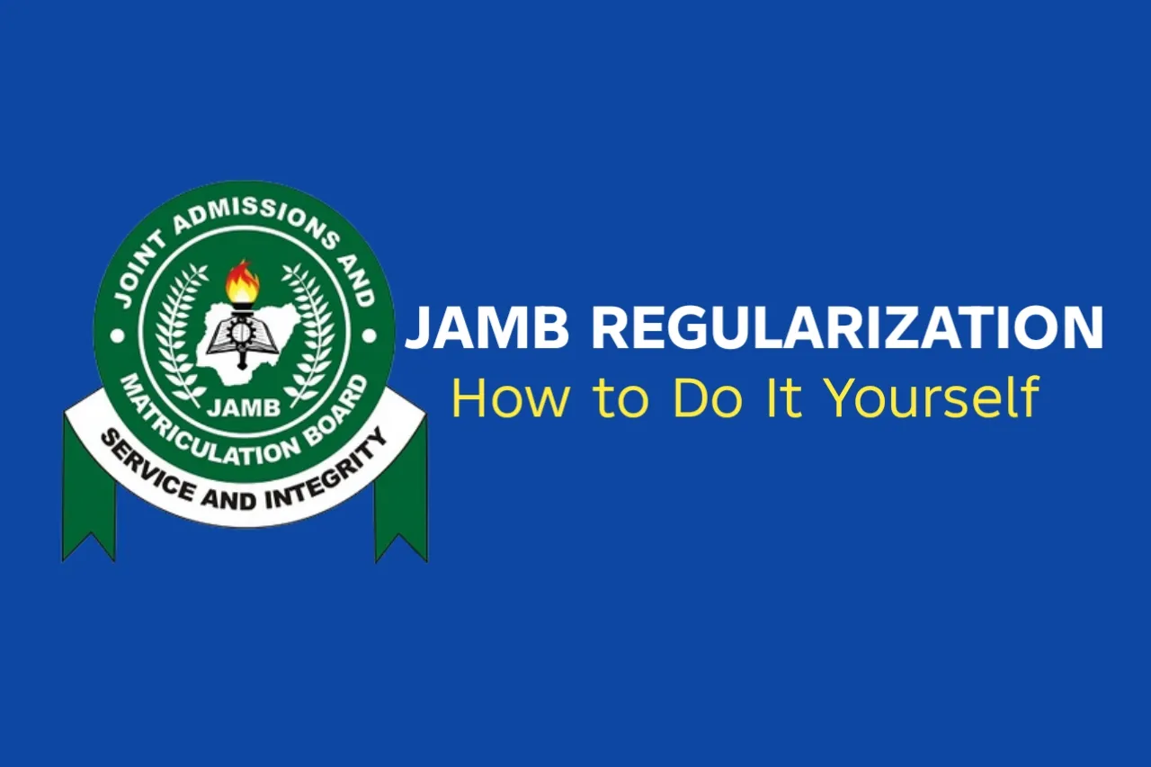 JAMB Regularization Procedure 2026: How to Do It Yourself