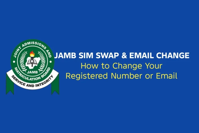 JAMB SIM Swap & Email Change 2026: How to Change Your Number